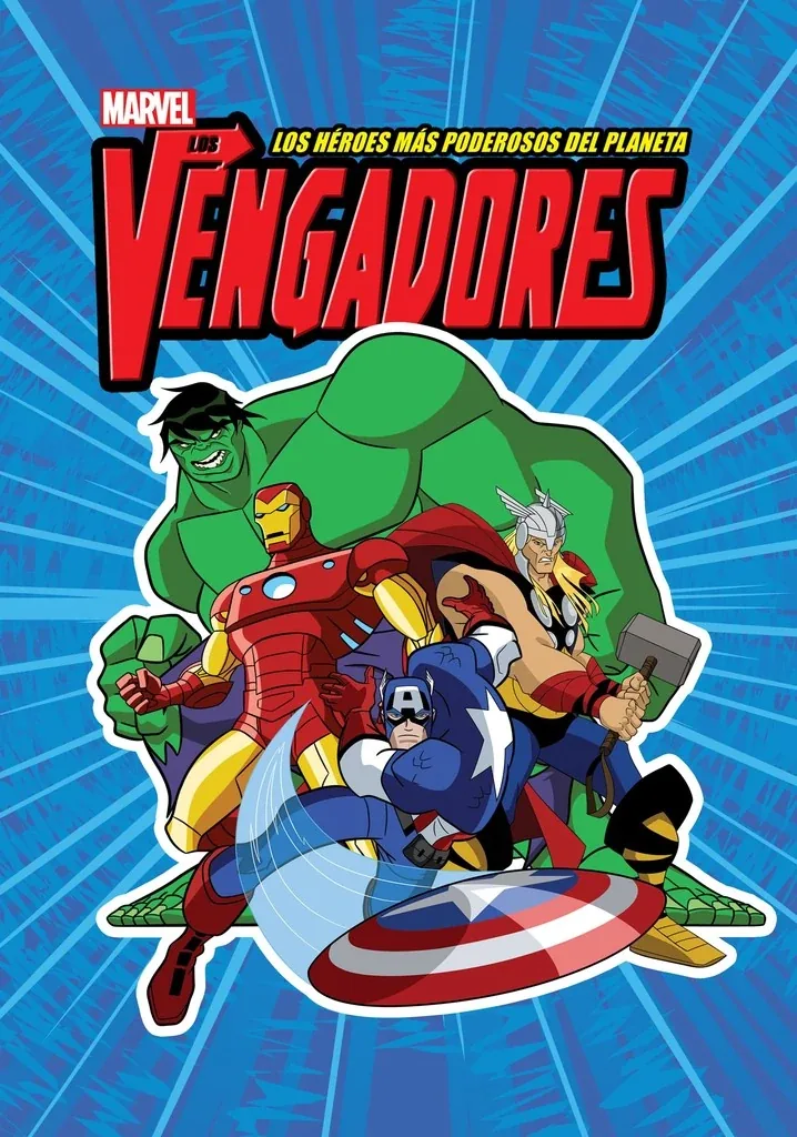 Los Vengadores: Los Héroes más Poderosos de la Tierra
