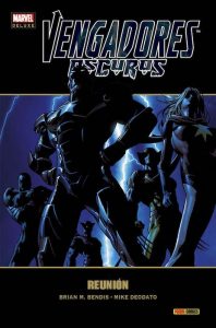 Marvel Deluxe: Vengadores Oscuros 1. Reunión