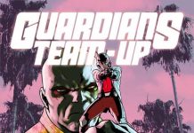 Nuevo equipo creativo para Guardians Team-Up a partir de julio Guardians Team-Up Nº 7