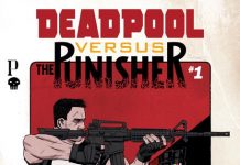Marvel Comics anuncia la miniserie Deadpool Versus The Punisher Deadpool Versus The Punisher Nº 1