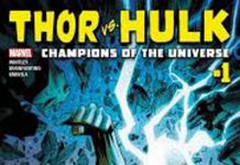Marvel Comics anuncia Thor Vs. Hulk: Champions of the Universe Thor Vs. Hulk: Champions of the Universe Nº 1