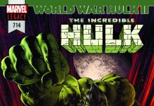 Marvel Comics anuncia el evento World War Hulk II Incredible Hulk Nº 714