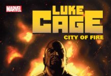 Luke Cage tendrá nueva miniserie de cómics titulada City of Fire Portada de Luke Cage: City of Fire Nº 1