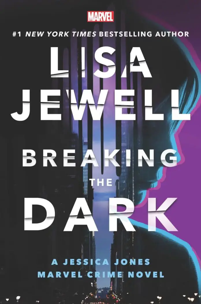 Breaking the Dark: A Jessica Jones Marvel Crime Novel Portada de Breaking the Dark: A Jessica Jones Marvel Crime Novel
