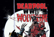 Deadpool y Lobezno juntos también en una nueva serie de cómic Portada de Deadpool & Wolverine: WWIII Nº 1