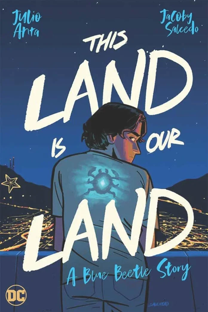 Portada de This Land Is Our Land: A Blue Beetle Story