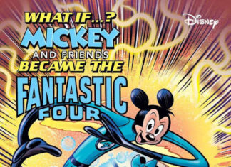 Portada de Marvel & Disney: What If...? Mickey & Friends Became The Fantastic Four