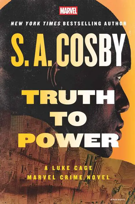 Truth to Power: A Luke Cage Marvel Crime Novel Portada de Truth to Power: A Luke Cage Marvel Crime Novel